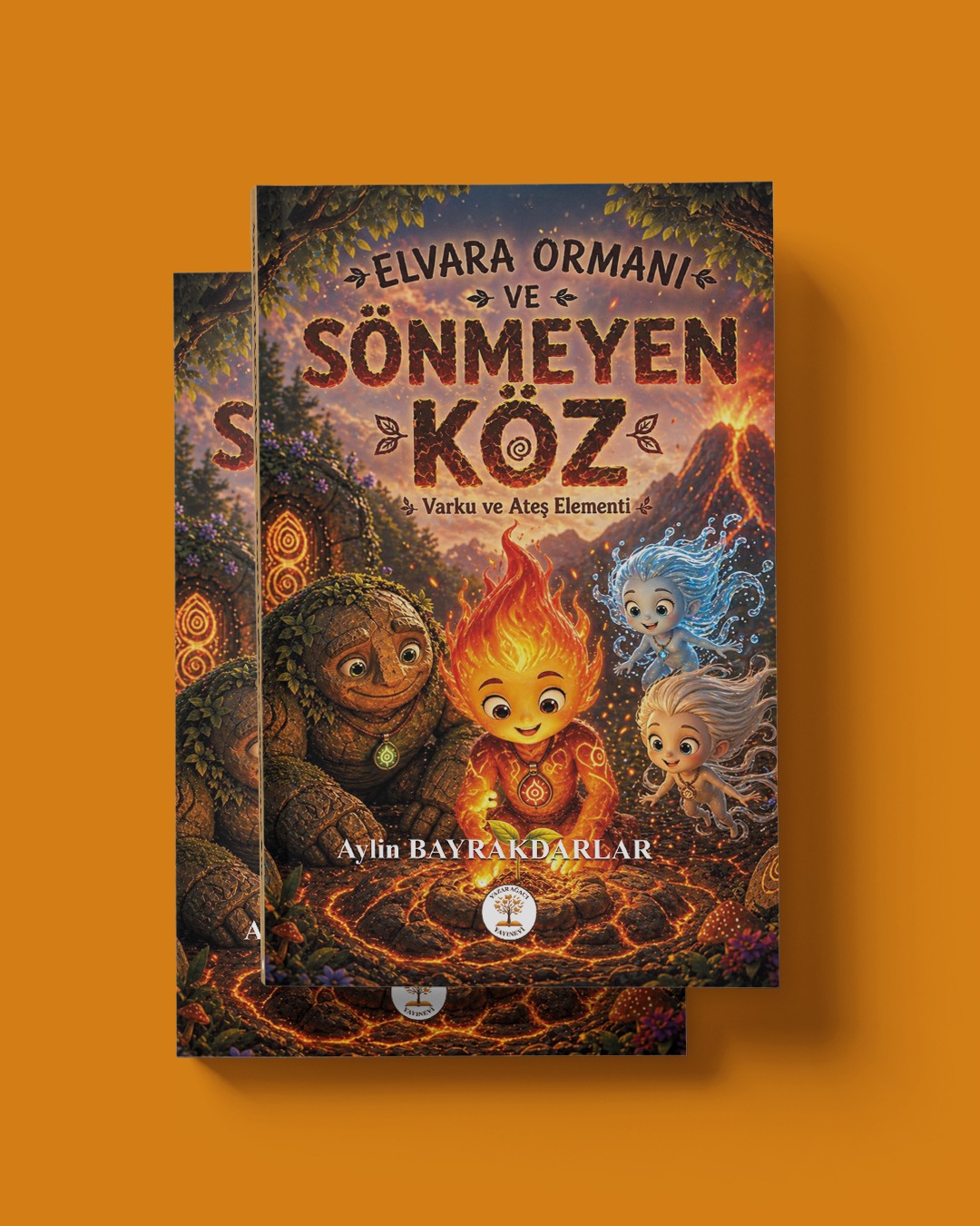 ELVARA ORMANI SÖNMEYEN KÖZ - VARKU VE ATEŞ ELEMENTİ - AYLİN BAYRAKDARLAR