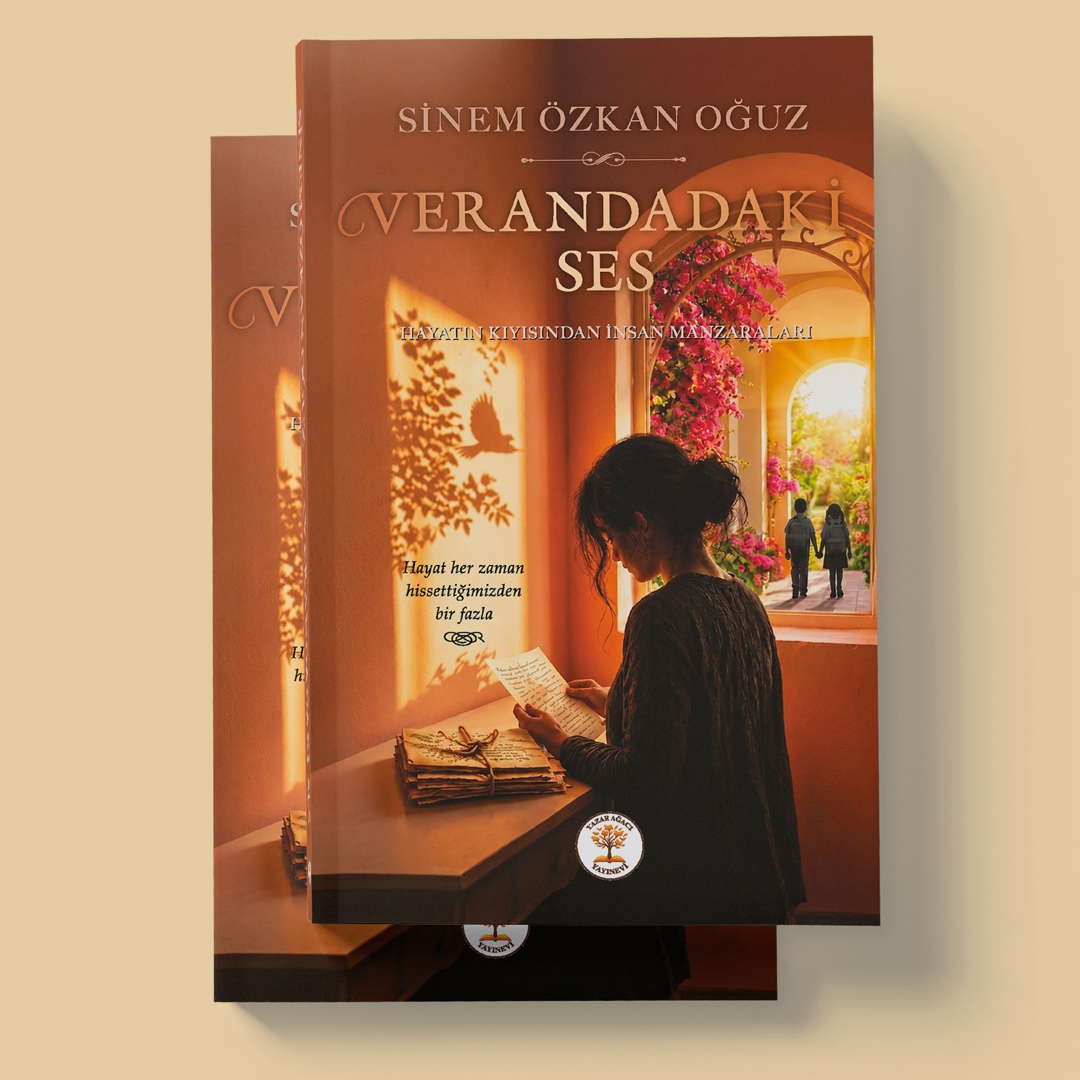 VERANDADAKİ SES - HAYATIN KIYISINDAN İNSAN MANZARALARI-SİNEM ÖZKAN OĞUZ