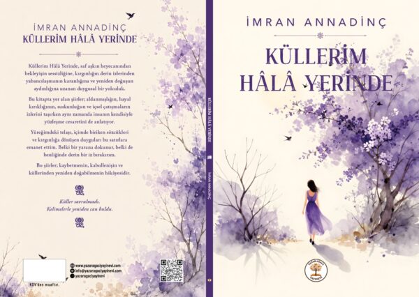 KÜLLERİM HÂLÂ YERİNDE - İMRAN ANNADİNÇ - Görsel 2