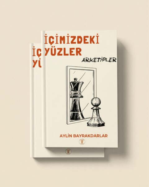 İÇİMİZDEKİ YÜZLER - ARKETİPLER - AYLİN BAYRAKDARLAR